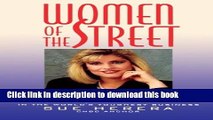 [Download] Women of the Street: Making It on Wall Street -- The World s Toughest Business