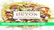 [Popular Books] Everyday Detox: 100 Easy Recipes to Remove Toxins, Promote Gut Health, and Lose