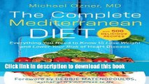 [Popular Books] The Complete Mediterranean Diet: Everything You Need to Know to Lose Weight and