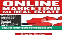 [PDF] Online Marketing for Real Estate: A Practical Guide to Internet   Social Media Marketing for