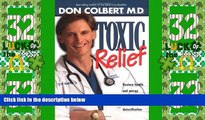 Big Deals  Toxic Relief: Restore health and energy through fasting and detoxification  Best Seller