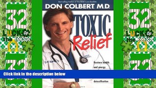 Big Deals  Toxic Relief: Restore health and energy through fasting and detoxification  Best Seller