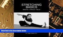 READ FREE FULL  Stretching Basics: Breathe - Stretch - Relax  READ Ebook Full Ebook Free