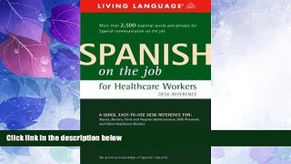 Big Deals  Spanish on the Job for Healthcare Workers Desk Reference (English and Spanish Edition)
