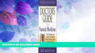 Big Deals  Doctor s Guide to Natural Medicine: The Complete and Easy-to-Use Natural Health