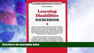 Big Deals  Learning Disabilities Sourcebook: Basic Consumer Health Information about Dyslexia,