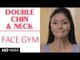 Face Gym - Double Chin & Neck HD | Asha Bachanni