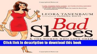[Popular Books] Bad Shoes   The Women Who Love Them Full Online