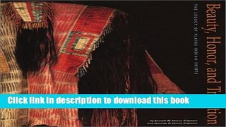 [PDF] Beauty, Honor, and Tradition: The Legacy of Plains Indian Shirts Free Online