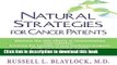 [Popular Books] Natural Strategies For Cancer Patients Full Online