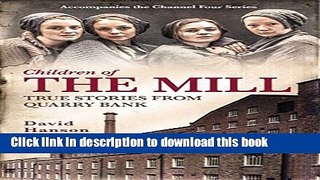 [Download] The Mill: The Children of Quarry Bank Kindle Online