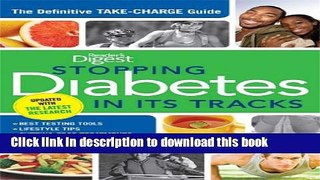[Popular Books] Stopping Diabetes in its Tracks: The Definitive Take-Charge Guide Full Online