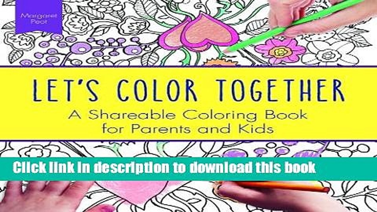 [PDF] Let s Color Together: A Shareable Coloring Book for Parents and Kids (Adult Coloring Books)
