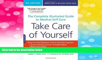Must Have  Take Care of Yourself, 9th Edition: The Complete Illustrated Guide to Medical