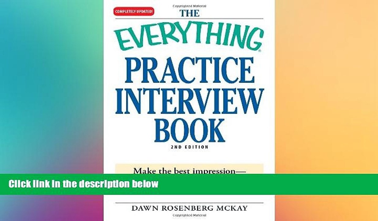READ book  The Everything Practice Interview Book: Make the best impression - and get the job you