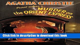 [PDF] Murder on the Orient Express Facsimile Edition (Crime Club) Download Online