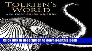 [PDF] Tolkien s World: A Fantasy Coloring Book [Full Ebook]