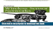 [Download] Building Wireless Sensor Networks: with ZigBee, XBee, Arduino, and Processing Kindle