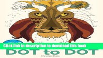 [PDF] Anti-Stress Dot To Dot: Relaxing   Inspirational Adult Dot To Dot Colouring Book [Full Ebook]