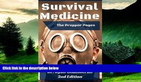 Must Have  The Prepper Pages: A Surgeon s Guide to Scavenging Items for a Medical Kit, and
