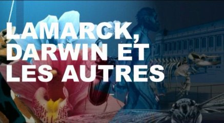 Confidences d'Albert Gaudry sur Charles Darwin (cycle Lamarck, Darwin 3/3)