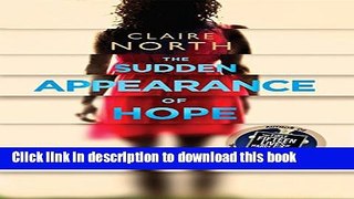 [Popular Books] The Sudden Appearance of Hope Free Online