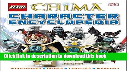 [Download] LEGO Legends of Chima: Character Encyclopedia (Library Edition) Hardcover Collection