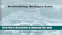 [Download] Rethinking Refugee Law Paperback Collection
