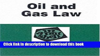 [Popular] Oil and Gas Law in a Nutshell Kindle Free