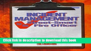 [Popular] Incident Management for the Street-Smart Fire Officer Hardcover OnlineCollection