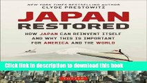 [Download] Japan Restored: How Japan Can Reinvent Itself and Why This Is Important for America and