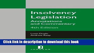 [Popular] Insolvency Legislation: Annotation and Commentary (Fourth Edition) Kindle OnlineCollection