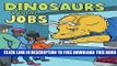 [Download] Dinosaurs with Jobs: A Coloring Book Celebrating Our Old-School Coworkers Hardcover