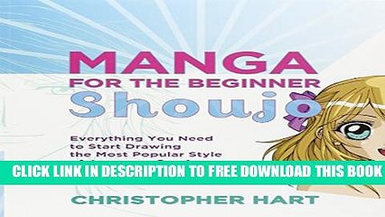 [Download] Manga for the Beginner Shoujo: Everything You Need to Start Drawing the Most Popular