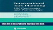 [Popular] International Tax Planning: UK Companies and Partnerships (Fourth Edition) Paperback Free
