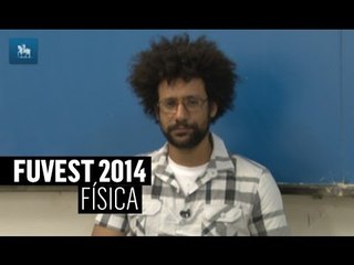 FUVEST 2014: Aluno deverá relacionar conceitos de física com o cotidiano