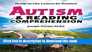 [Popular Books] Autism and Reading Comprehension: Ready-to-use Lessons for Teachers Full Online