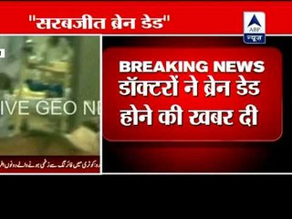 Sarabjit Singh may be brain dead, say reports