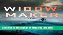 [Popular Books] Widowmaker: A Novel (Mike Bowditch Mysteries) Full Online