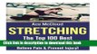 [Popular Books] Stretching: The Top 100 Best Stretches Of All Time: Increase Flexibility, Gain