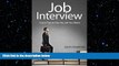 READ book  Job Interview: Quick Tips to Get the Job You Want (How To Answer Interview Questions,