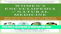 [Popular Books] Women s Encyclopedia of Natural Medicine: Alternative Therapies and Integrative