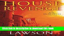 [Popular Books] House Revenge: A Joe DeMarco Thriller (Joe DeMarco Thrillers (Hardcover)) Free