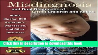 [Popular Books] Misdiagnosis and Dual Diagnoses of Gifted Children and Adults: ADHD, Bipolar, Ocd,