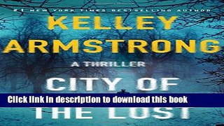 [Popular Books] City of the Lost: A Thriller (Casey Duncan Novels) Full Online
