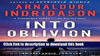 [Popular Books] Into Oblivion: An Icelandic Thriller (An Inspector Erlendur Series) Full Online