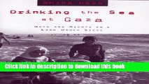 [Download] Drinking the Sea at Gaza: Days and Nights in a Land Under Siege Hardcover Online