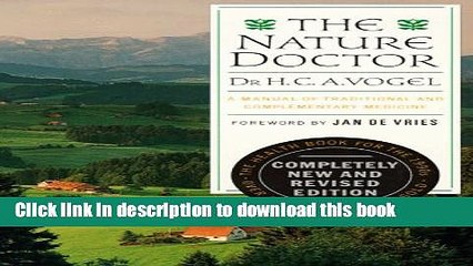 [Download] The Nature Doctor: A Manual of Traditional and Complementary Medicine Kindle Free