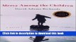 [Download] Mercy Among the Children: A Novel Paperback Online