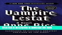 [Popular Books] The Vampire Lestat (Vampire Chronicles, Book II) Free Online
